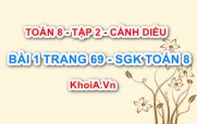 Bài 1 trang 69 Toán 8 Cánh Diều Tập 2